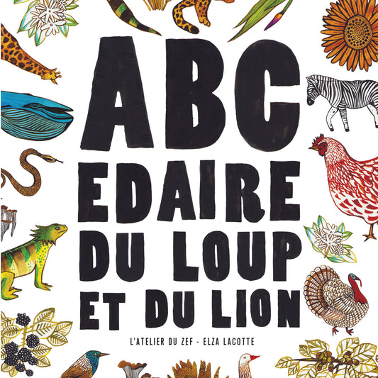 ABÉCÉDAIRE DU LOUP ET DU LION / LIVRE JEUNESSE